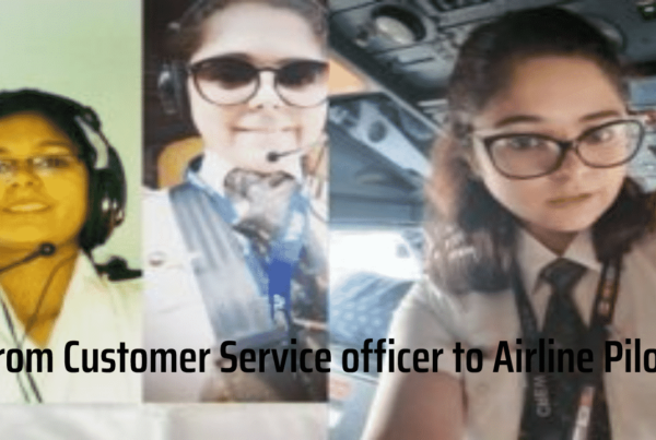 From Customer Service officer to Airline Pilot
